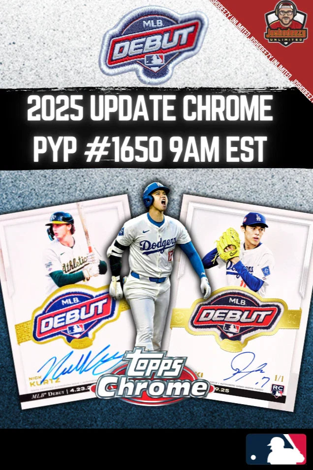 2025 Topps Chrome Update PYP #1650 (AUCTIONS CLOSING)