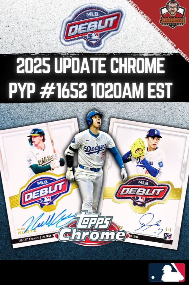 2025 Topps Chrome Update PYP #1652 (AUCTIONS CLOSING)
